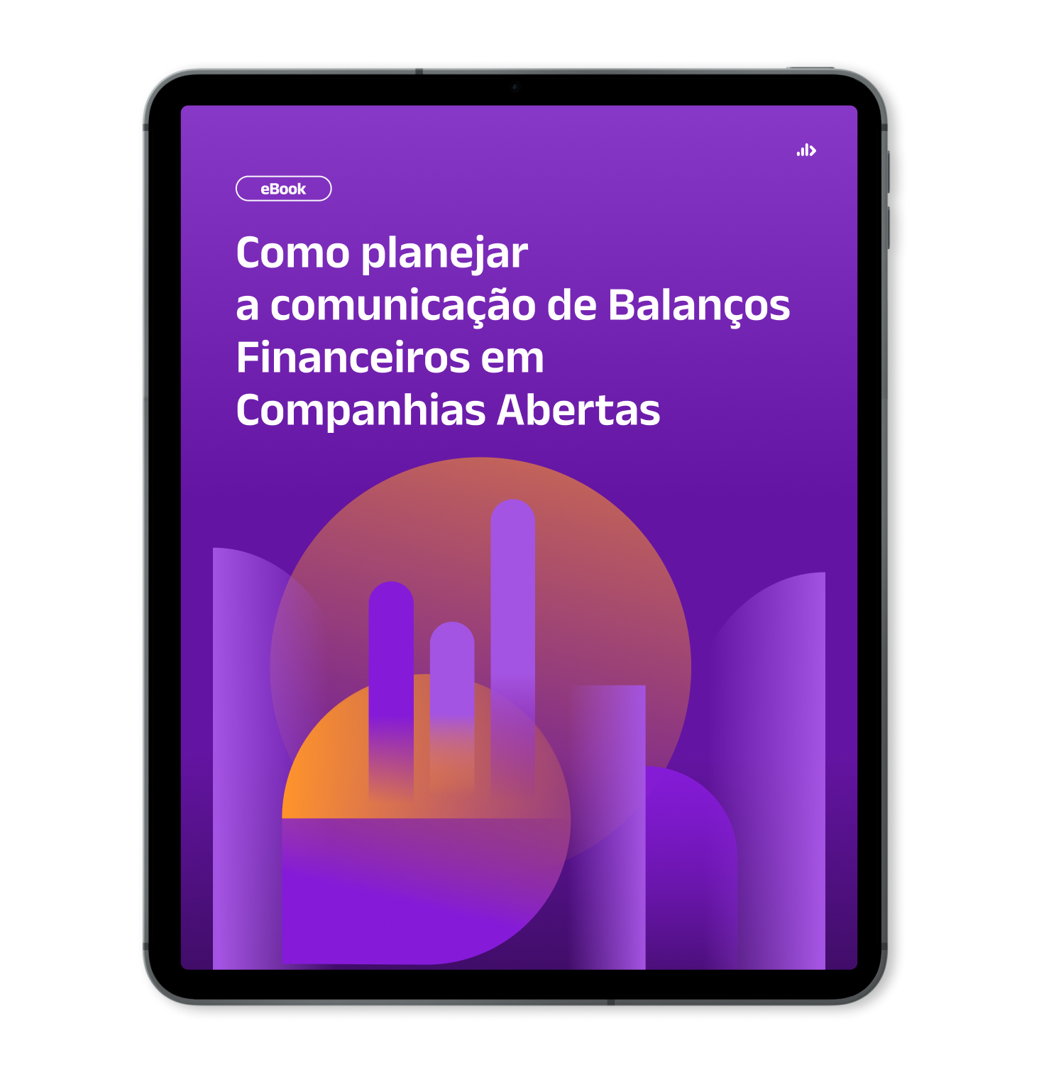 Mockup de Tablet com capa do ebook Como planejar a comunicação de Balanços Financeiros em Companhias Abertas