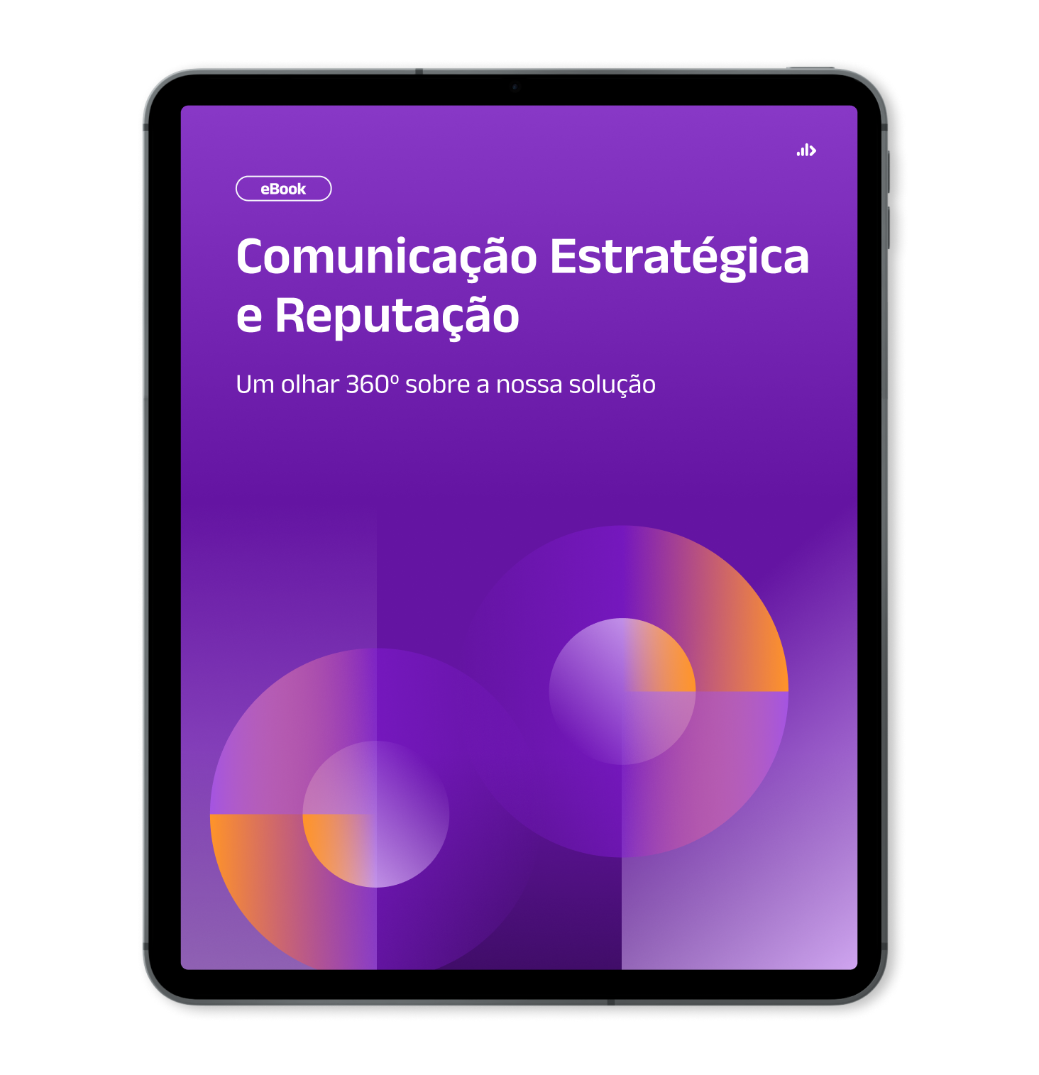 Mockup de Tablet com capa do ebook Comunicação Estratégica e Reputação_ um olhar 360o sobre a nossa solução (OTIMIZAÇÃO)