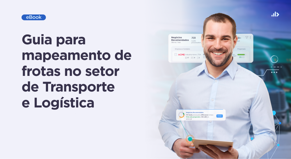 imagem de um homem segurando um tablet com destaque para o título do ebook Guia para mapeamento de frotas no setor de Transporte e Logística