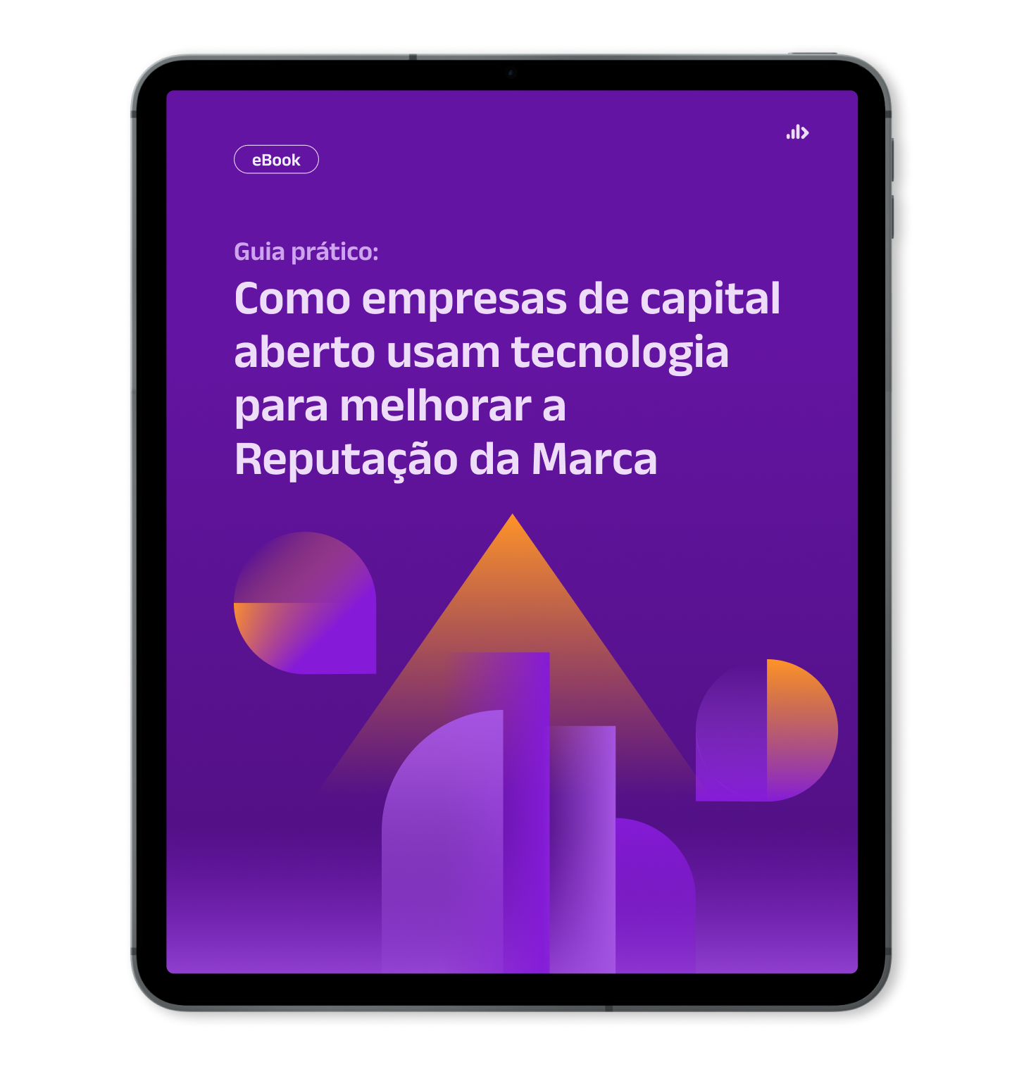 Frame com mockup do ebook Guia prático_ Como empresas de capital aberto usam tecnologia para melhorar a Reputação da Marca
