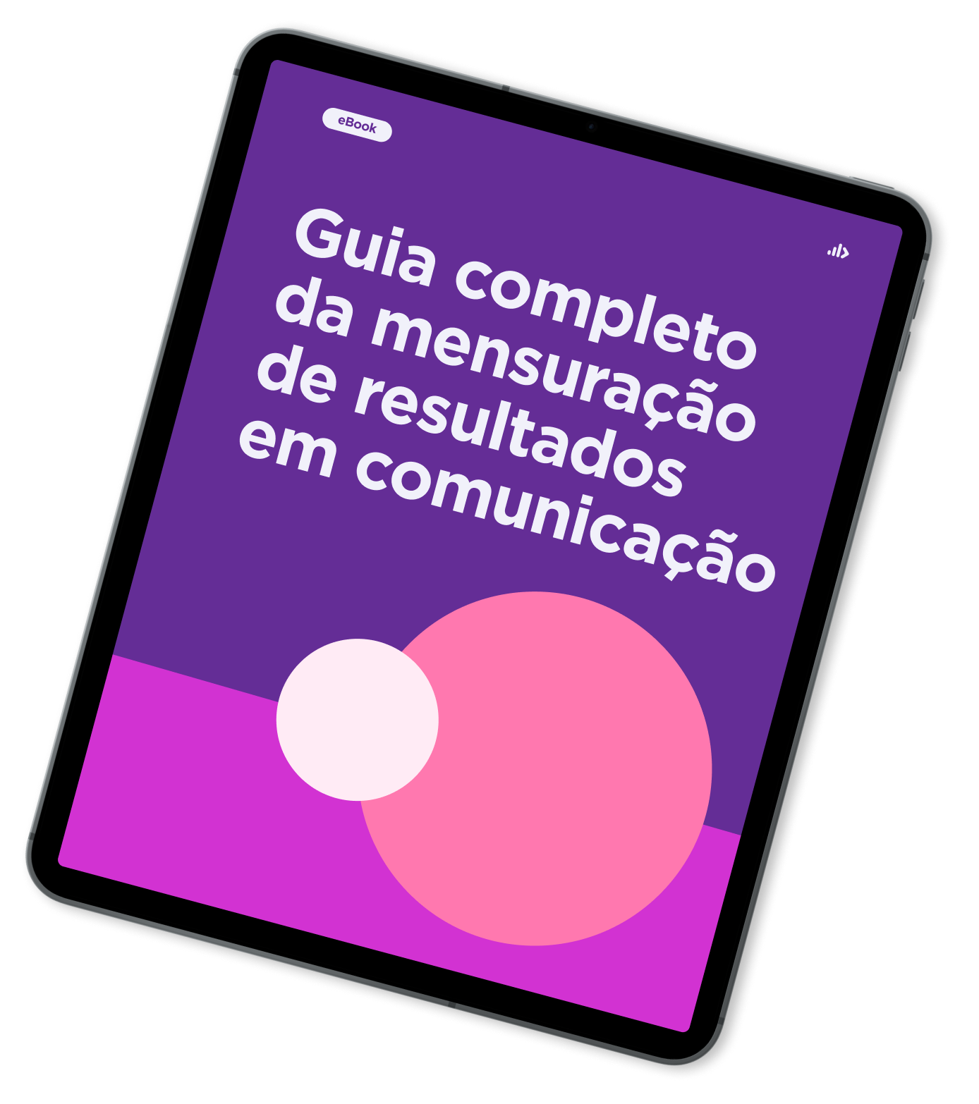 Tablet com a capa do ebook: Guia completo da mensuração de resultados na comunicação 