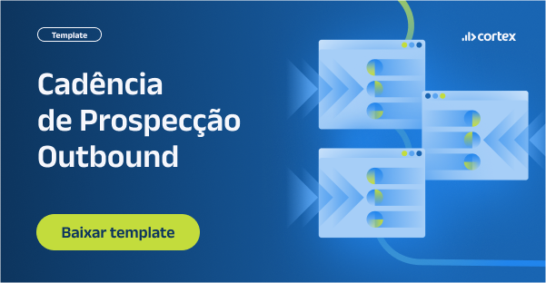 Template Cadência de Prospecção Outbound