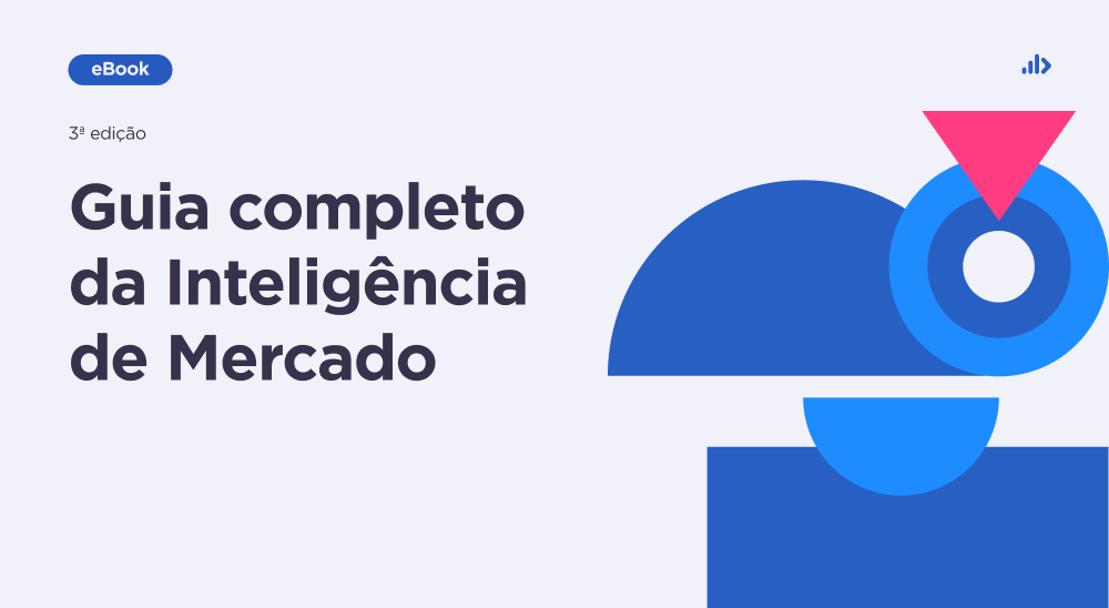 Guia Completo da Inteligência de Mercado - 3ª edição