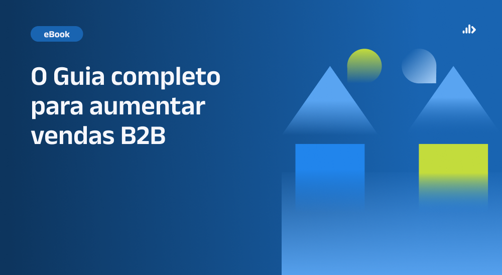 Guia completo para aumentar vendas B2B