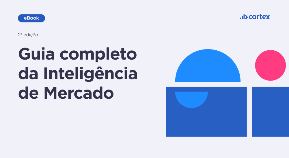 Guia completo da Inteligência de Mercado