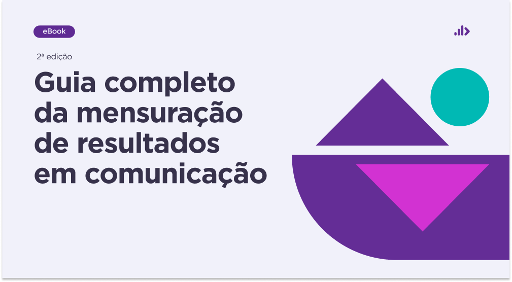 Guia completo da mensuração de resultados na comunicação