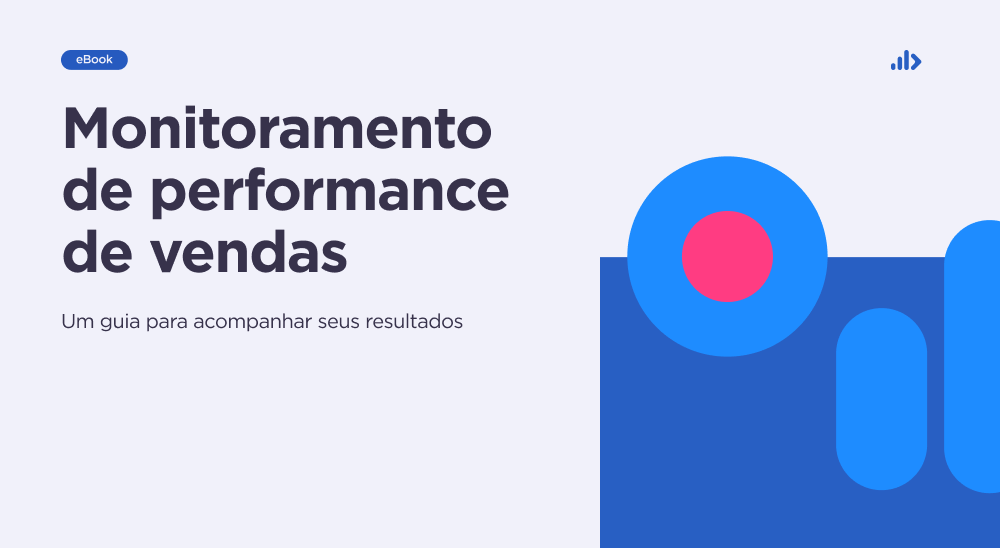 Monitoramento de performance de vendas: um guia para acompanhar seus resultados